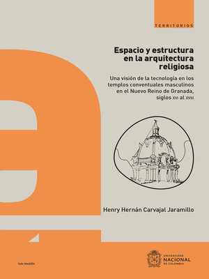 cover image of Espacio y estructura en la arquitectura religiosa